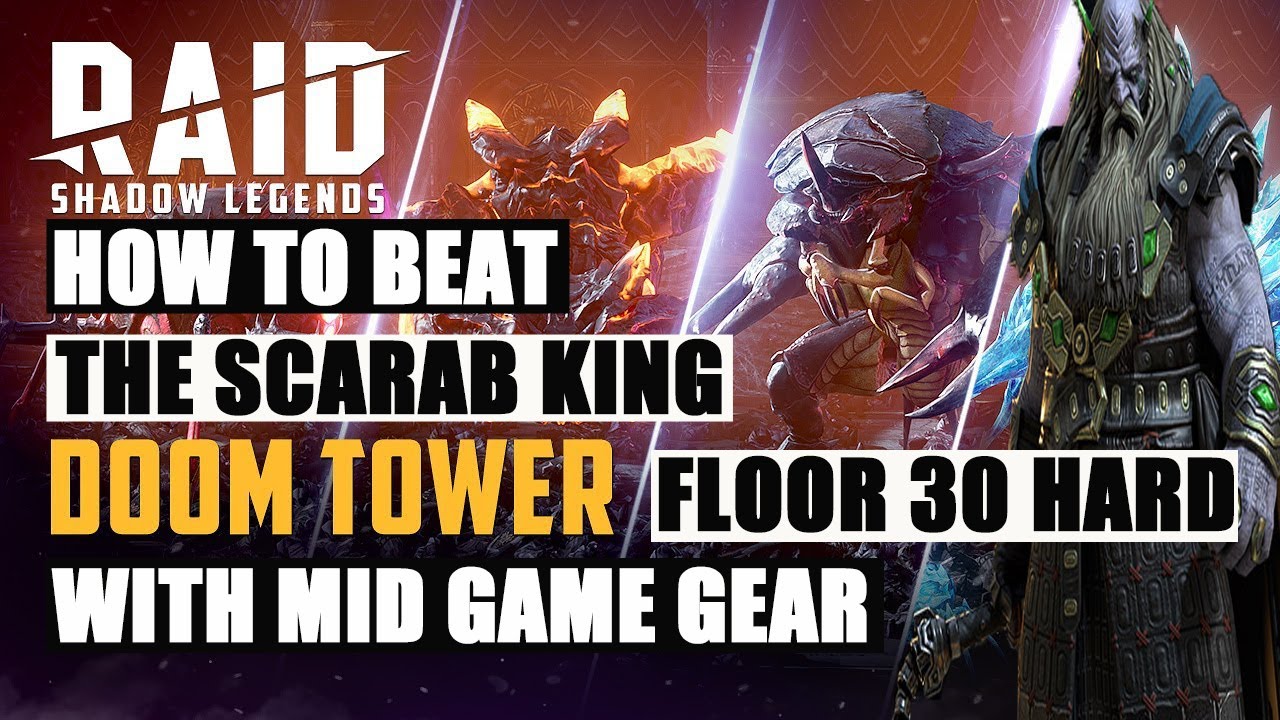 HOW TO BEAT THE SCARAB KING FLOOR 30 DOOM TOWER HARD Raid: Shadow