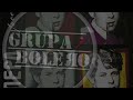 Grupa bolero  pismo majci remaster