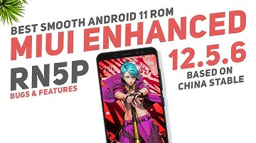 MIUI China 12.5.6 Enhanced For Redmi Note 5 Pro | Android 11 | Best Smooth UI & Fast App Opening