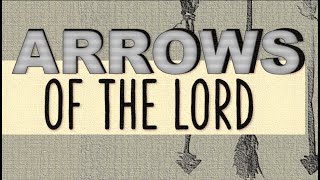 Releasing the Arrows of the Lord | John Eckhardt's Prayers That Rout Demons