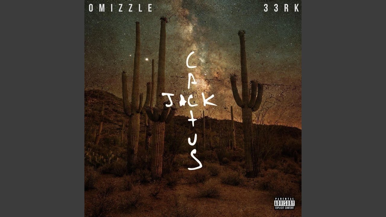 在 YouTube 上觀看「Cactus Jack (feat. 33RK)」