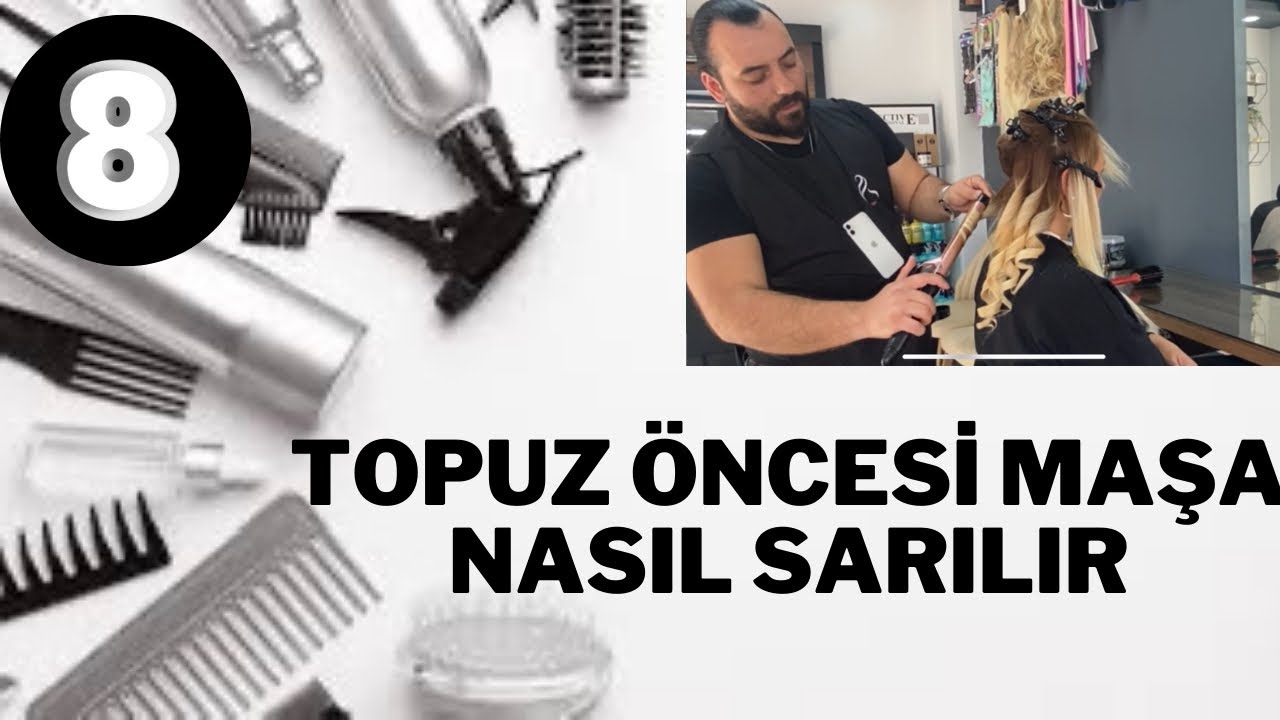 KUAFÖRLÜK EGİTİMİ  8 / MAŞA NASIL SARILIR?