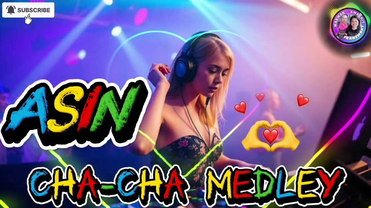 💥 ASIN || CHA-CHA MEDLEY 💥 #remix #trending #viral