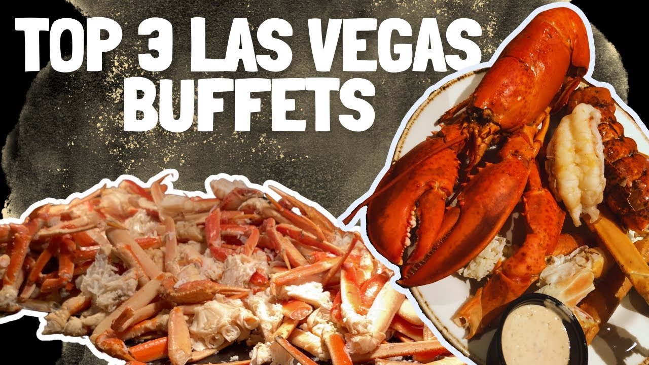 Top 3 BEST BUFFETS in Las Vegas YouTube