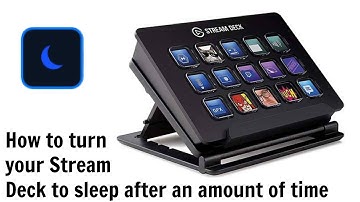 How to turn your Stream deck to sleep after an amount of time