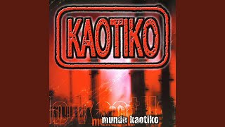 Video thumbnail of "Kaotiko - Soberbia"