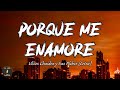 Porque Me Enamore - Ulices Chaidez y Sus Plebes (Letra/ Lyrics)