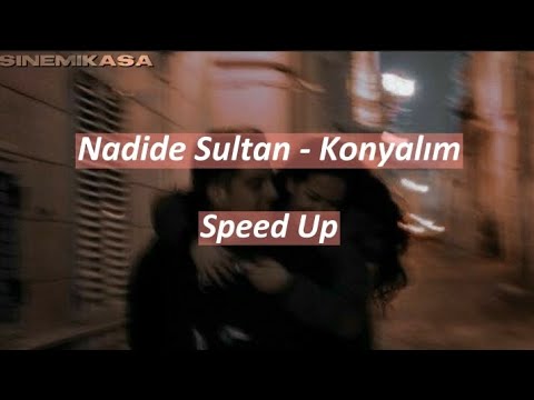 Nadide Sultan - Konyalım | Speed Up