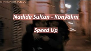 Nadide Sultan - Konyalım | Speed Up Resimi