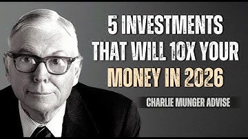 Charlie Munger: 5 Investments That Will 10X Your Money by 2026 (He Never Discussed These)