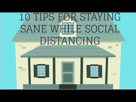10 Tips for Staying Sane while Social Distancing - YouTube