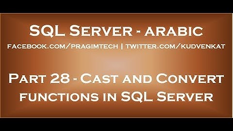 Cast and Convert functions in SQL Server in arabic