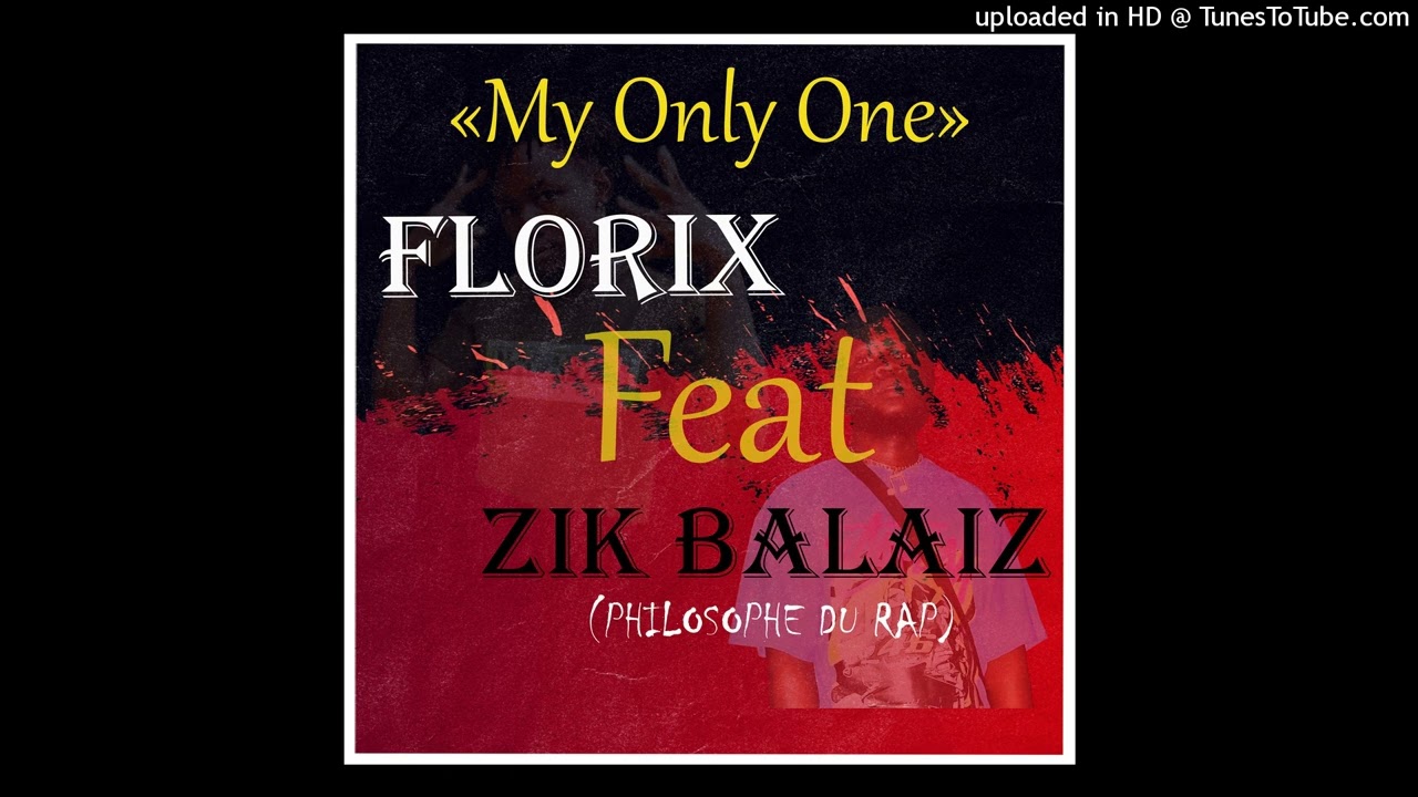 ONLY ONE - FLORIX ft Zik B@laiz