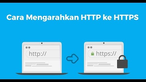 Cara Mengarahkan HTTP ke HTTPS