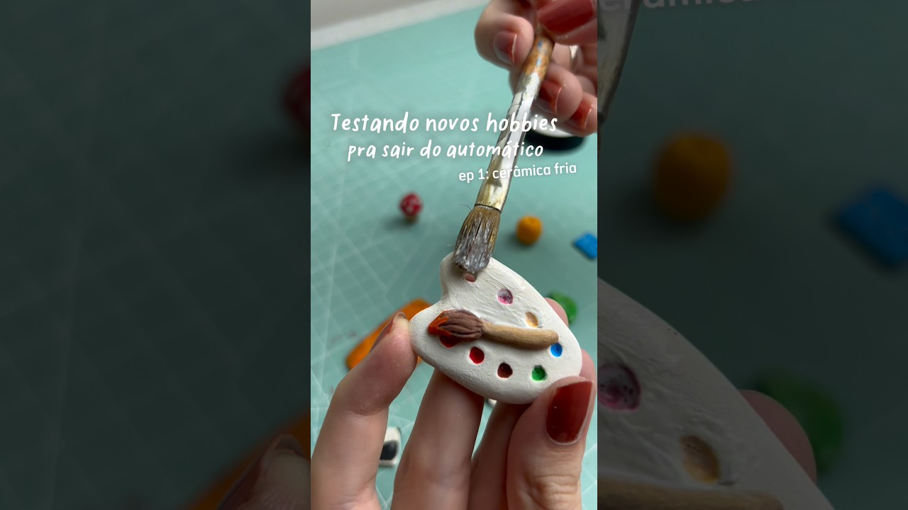 Testando novos hobbies: Cerâmica fria