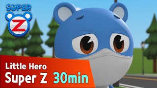 [Super Z] Little Hero Super Z Episode l Funny episode 11 l 30min Play