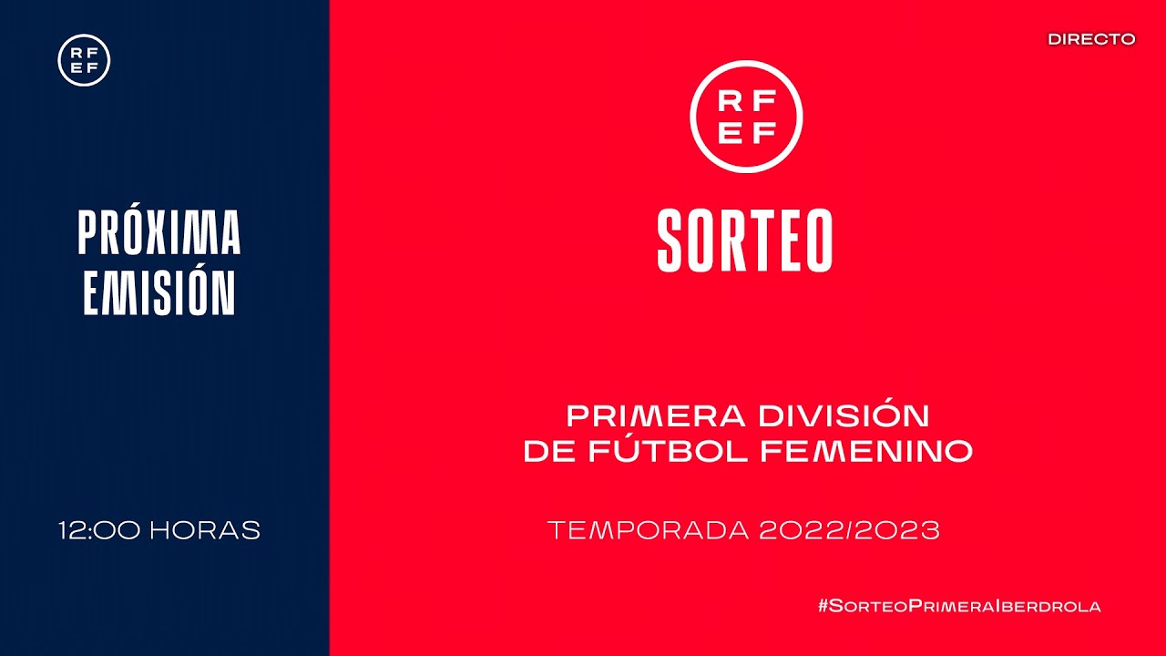 🚨EN DIRECTO🚨 Sorteo del calendario de División Fútbol Femenino 🔴RFEF - YouTube