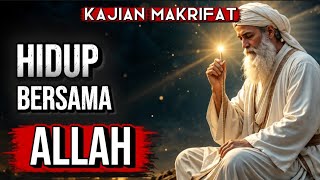 ❤️MYSTICISM STUDY | LIVING WITH ALLAH