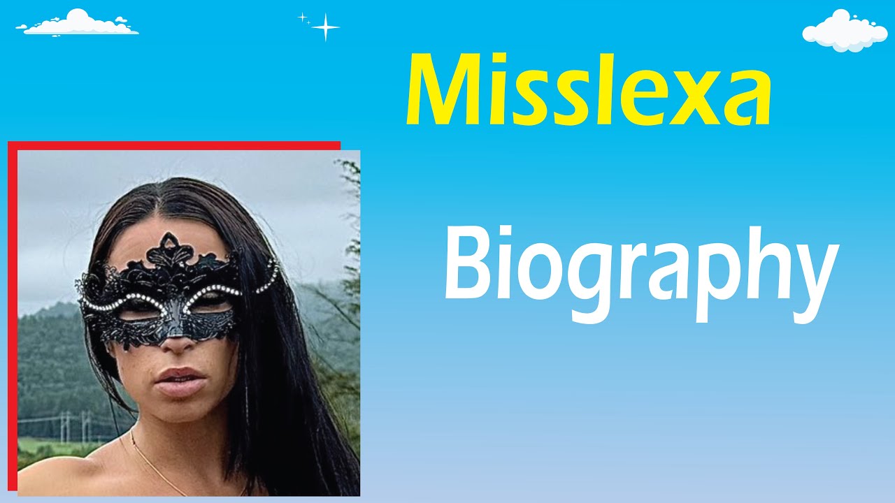 Misslexa video compilation, Wiki, Age, Height, Nationality, Bio
