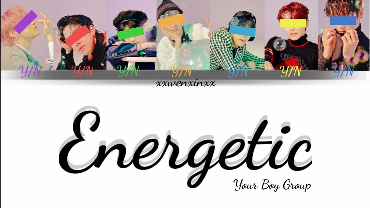 YOUR BOY GROUP - Energetic [7 members version] (Original Wanna One)