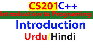 CS201 - Introduction to Programing/ introduction to programming in urdu | dev c++ in urdu hindi/vu