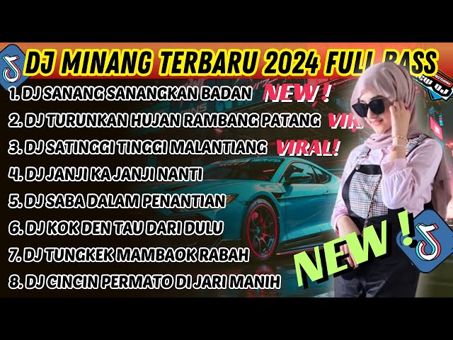DJ MINANG TERBARU 2024 FULL BASS | VIRAL TIKTOK SANANG SANANGKAN BADAN TURUNKAN HUJAN RAMBANG PATANG class=