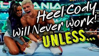 Cody Turning Heel WON'T WORK & DOES NOTHING... UNLESS... 