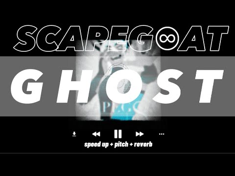 SCAPEG♾AT - Sped up + Reverb - GHOST - read description - YouTube