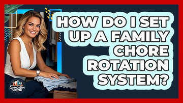 How Do I Set Up A Family Chore Rotation System? - Your Organization Mentor