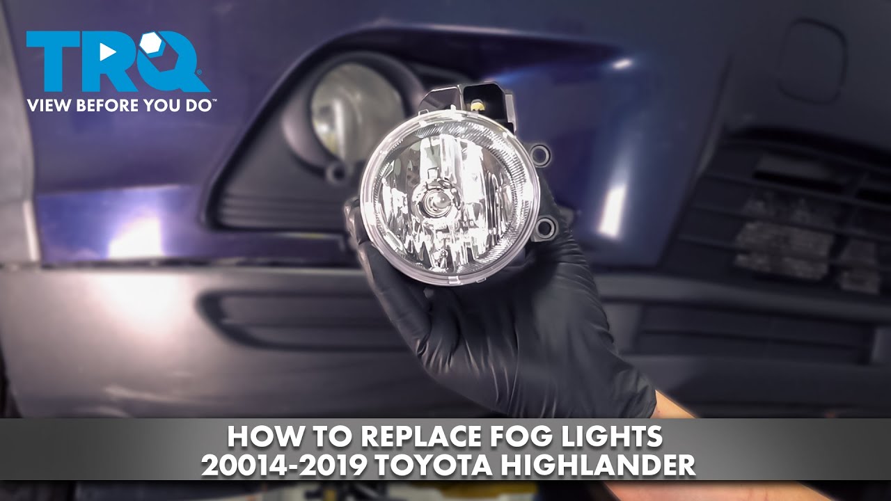 How to Replace Fog Lights 2014-2019 Toyota Highlander - YouTube