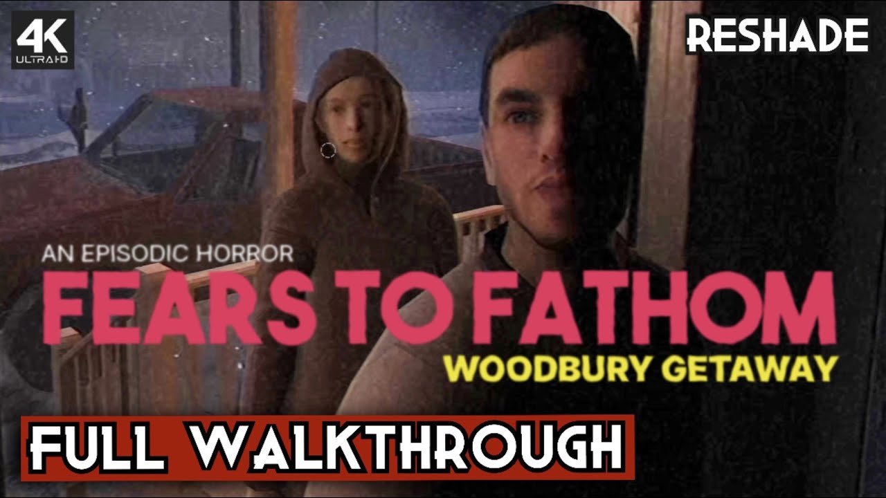 Fears To Fathom Woodbury Getaway Full Walkthrough Ending Gameplay fears-to-fathom-woodbury-getaway-full-walkthrough-ending-gameplay