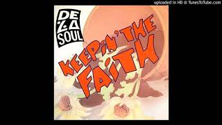 De La Soul - Keepin&#39; the faith &#39;&#39;Just A Touch Mix&#39;&#39; (1991)