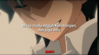 Kata kata bijak anime | masa muda adalah kebohongan | story wa anime / AniVers