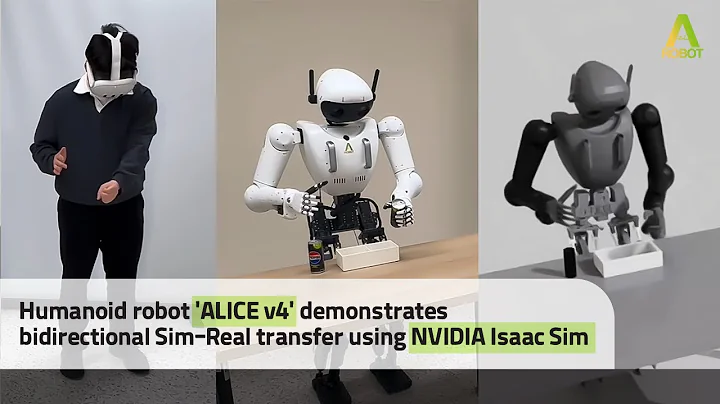 Humanoid robot 'ALICE v4' demonstrates bidirectional Sim-Real transfer using NVIDIA Isaac Sim