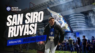 San Siro'nun Büyüsü - Milano'da Unutulmaz Bir Gün ve Inter Maçı Vlogu!