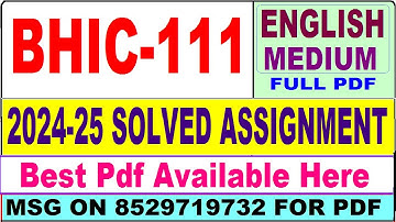 BHIC 111 solved assignment 2024-25 || bhic 111 solved assignment 2025 in English || ignou bhic111