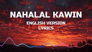 Download lagu Nahalal Kawin🔥English Version (LYRICS) Best Wedding Song