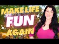 7 Ways to Make Life Fun Again &amp; Reclaim Your Happiness