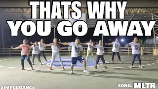 Download Lagu thats why you go away - MLTR | Dance remix | dance fitness | simple dance MP3