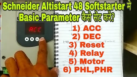 Schneider Altistart 48 Softstarter Programming  Configuration Basic Parameter in ATS48 Softstarter