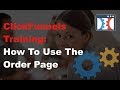 ClickFunnels Tutorial :: How To Use The Order Page