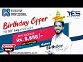 Biggest Offer by YES Academy for CS Family | Chirags Birthday Gift | CSEET Executive & Professional