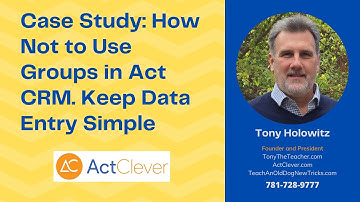 Case Study: How Not to Use Groups in Act CRM. Keep Act CRM Simple