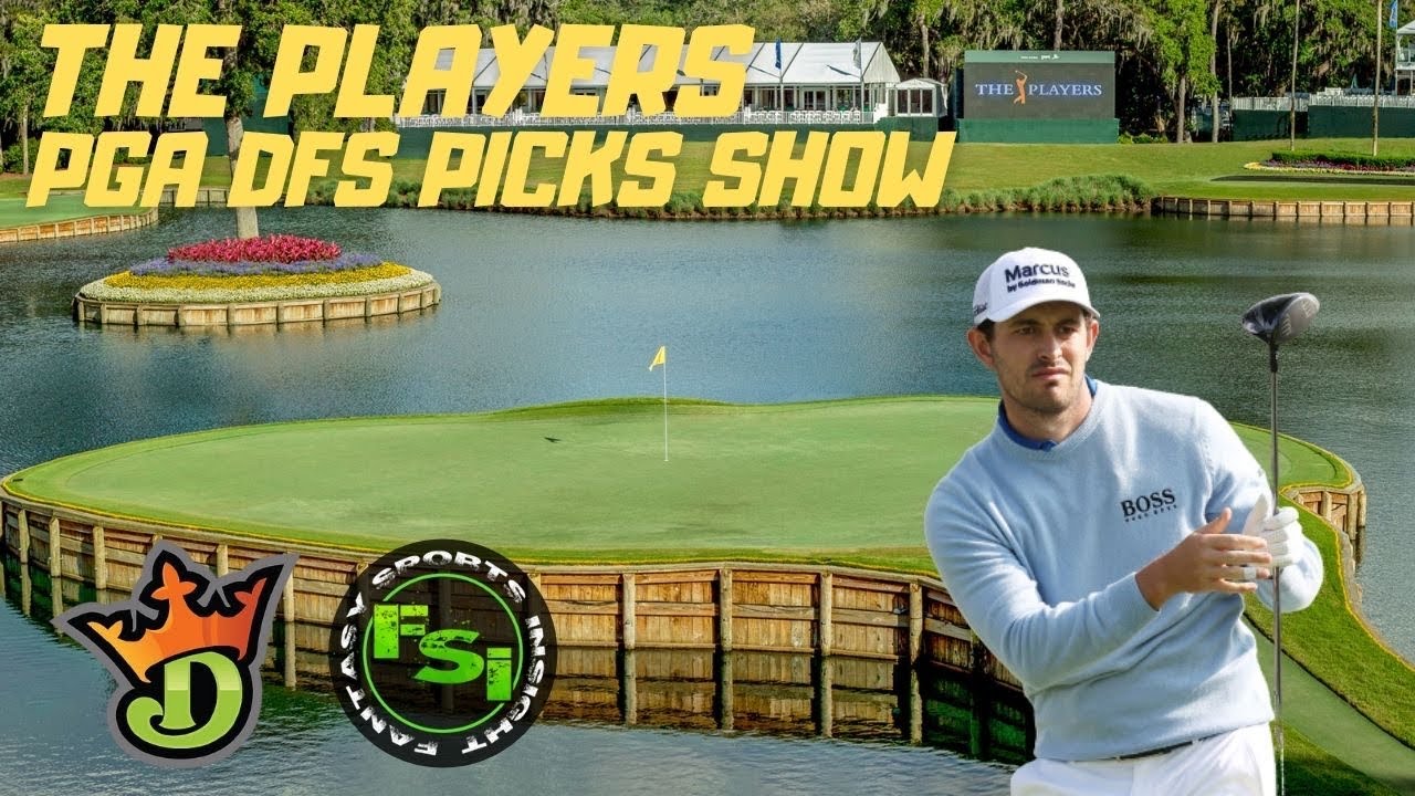 PGA DFS Preview Show - The PLAYERS - DraftKings Picks & Bets - 2022 Fantasy Golf