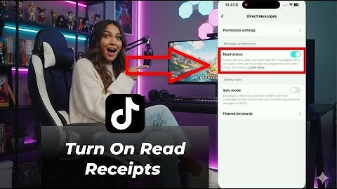 How To Turn On Read Receipts On TikTok