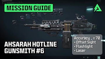 Ahsarah Hotline - Gunsmith #6 (Check Description) | Mission Guide - DELTA FORCE EXTRACTION