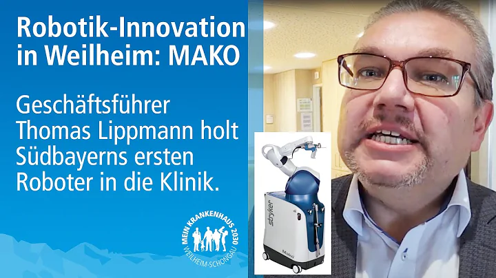 Medizin-Innovati...  in Weilheim: Mako-Roboter Gel...