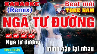 Download Lagu Ngã Tư Đường Karaoke Remix Tone Nam Dj Cực hay 2023 MP3 Download Lagu Ngã Tư Đường Karaoke Remix Tone Nam Dj Cực hay 2023 MP3