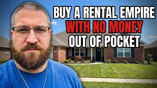 How to Buy Rental Property With No Money Out of Pocket