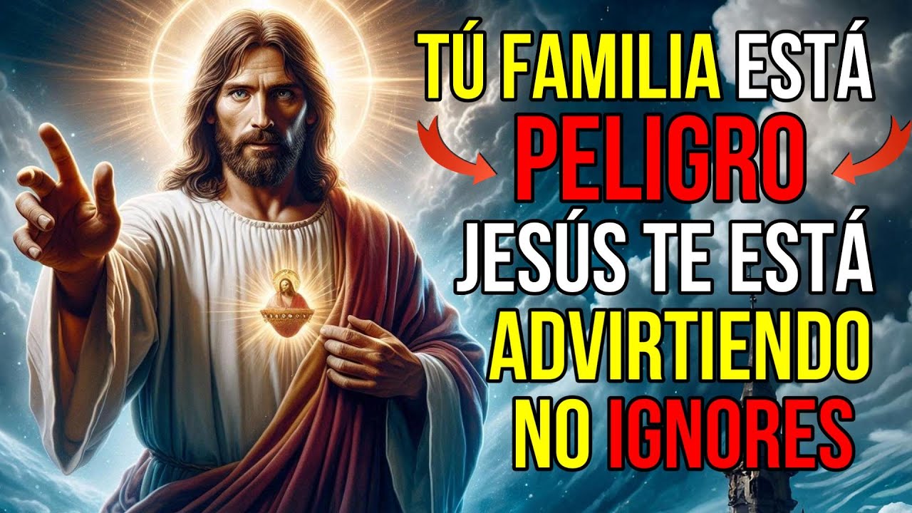 🔴 Dios DICE: "TU FAMILIA ESTÁ EN GRAN PELIGRO" | Mensaje de Dios Hoy ...